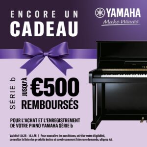 500 € remboursés pianos Yamaha Série B